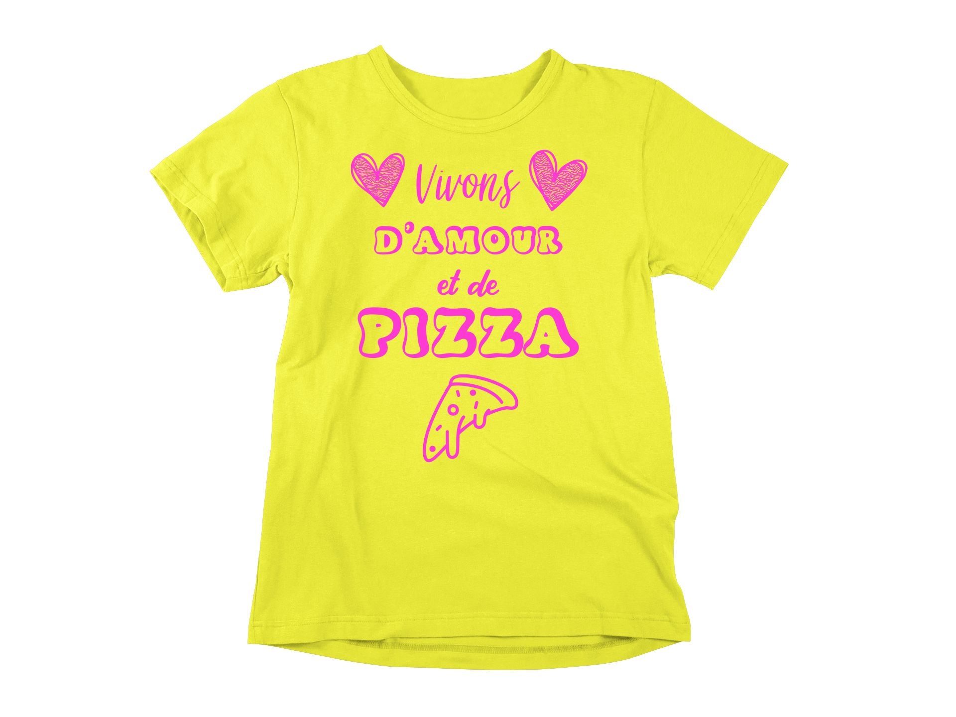 T-Shirt Vivons d'amour et de pizza