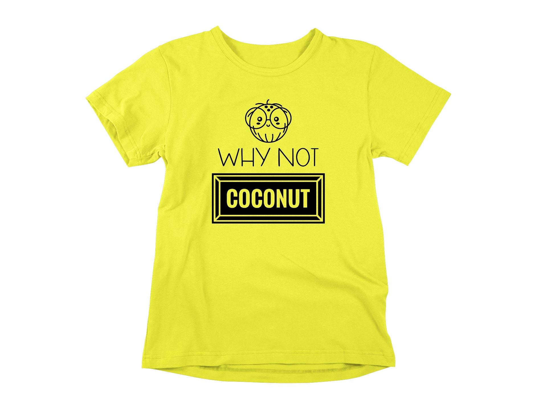 T-Shirt Why Not Coconut