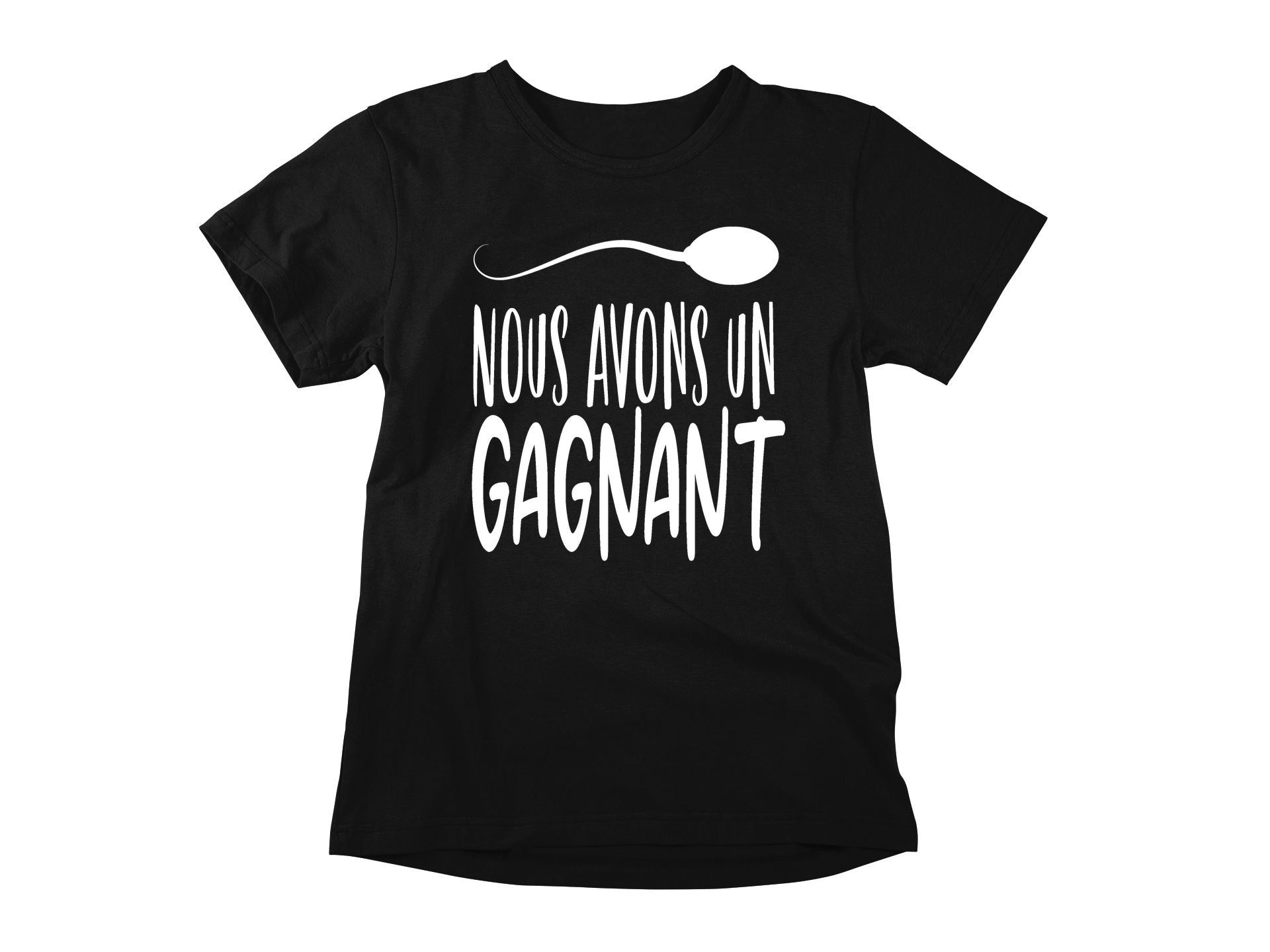 T-Shirt Nous avons un gagnant