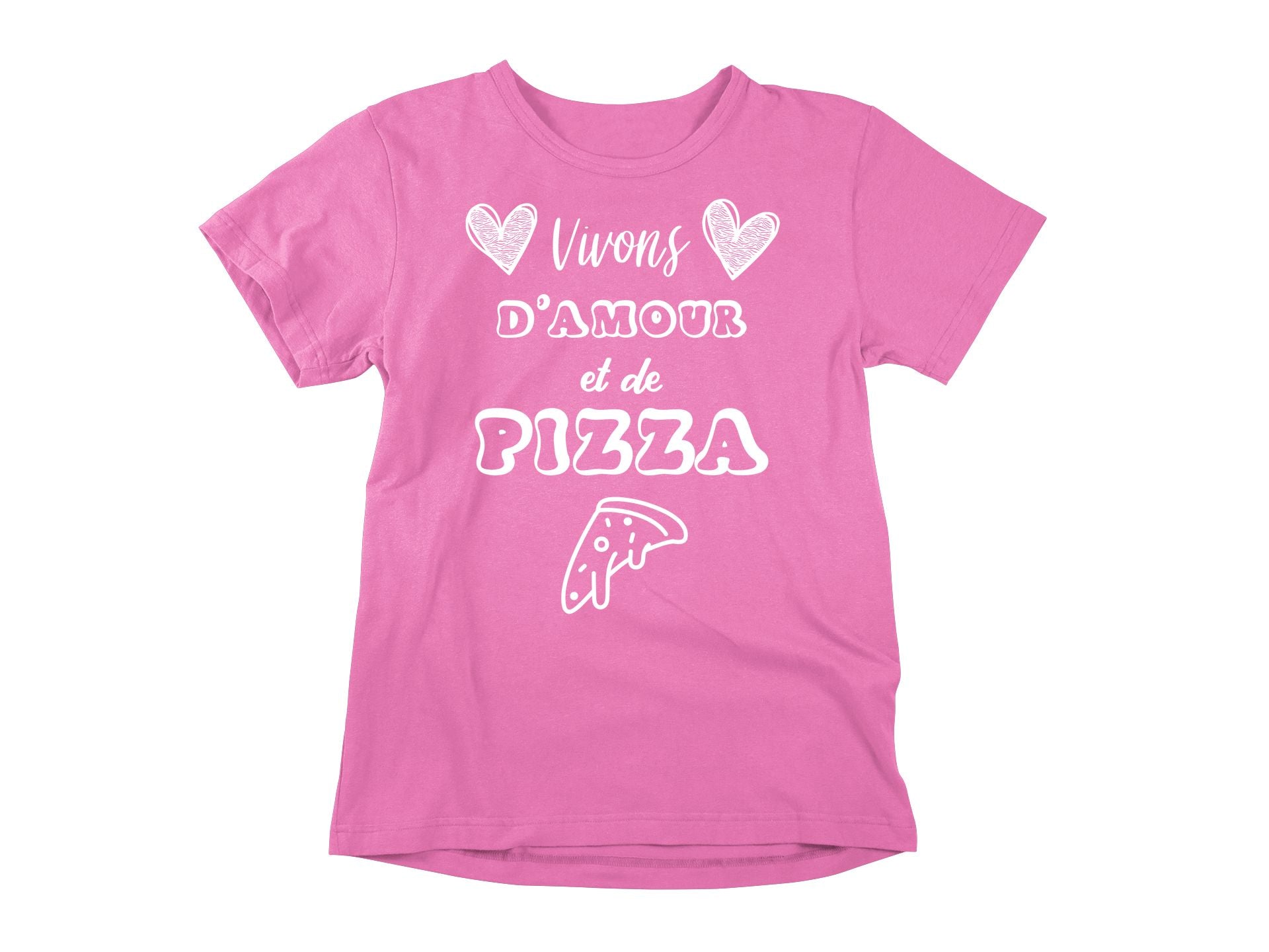 T-Shirt Vivons d'amour et de pizza